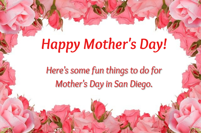 Mother's Day in San Diego